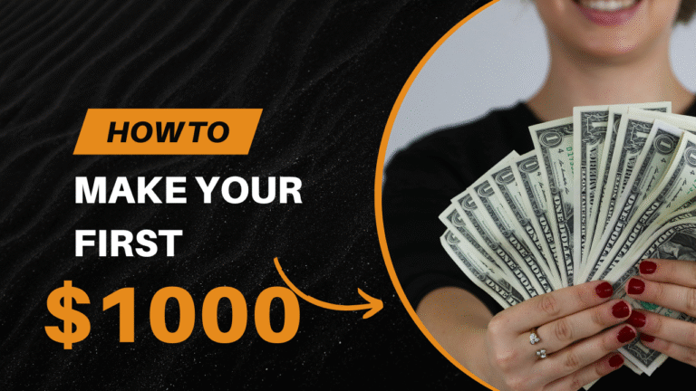 How to Make Your First $1,000 Online That Truly Work