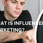 what is influencer marketing? The Ultimate Guide to Building Trust, Reach, and Sales
