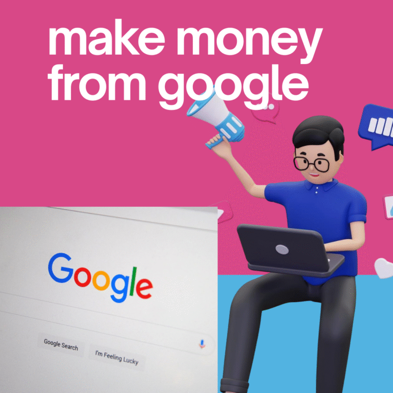 How to Earn Money from Google at Home