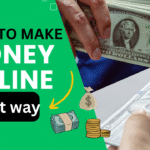 How to Get Money the Easy and Smart Way