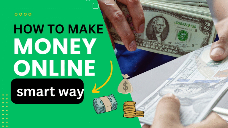 How to Get Money the Easy and Smart Way