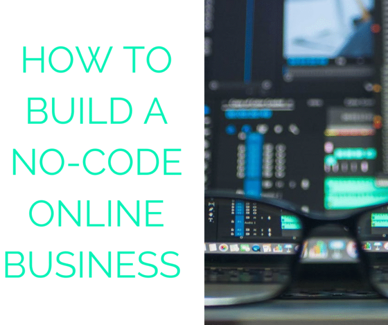 No-Code Online Business: Build, Launch, and Scale Without Coding