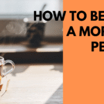 How to Become a Morning Person: A Calm and Powerful Way to Begin Life